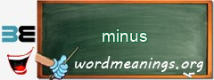 WordMeaning blackboard for minus